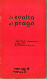 La svolta di Praga. Raccolta di documenti