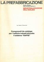 Componenti da catalogo per l'edilizia industrializzata: Il sistema 