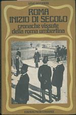 Roma inizio secolo. Cronache vissute della roma umbertina