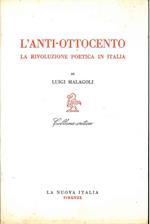 L' anti-ottocento. La rivoluzione poetica in Italia