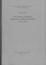 L' economia lombarda durante la restaurazione (1814-1859)