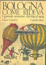 Bologna come rideva. I giornali umoristici dal 1859 al 1924