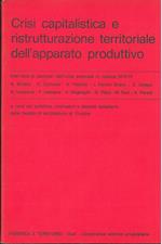 Crisi capitalistica e ristrutturazione territoriale dell'apparato produttivo