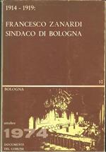 1914 - 1919: Francesco Zanardi sindaco di Bologna