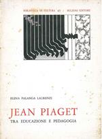 Jean Piaget tra educazione e pedagogia