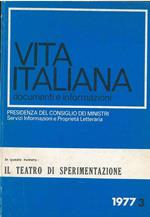 Il teatro di sperimentazione. Numero monografico di Vita italiana, documenti e informazioni. N. 3/1977