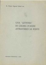 Una lettura di Chiara d'Assisi attraverso le fonti