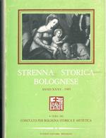 Strenna storica bolognese. Pubblicazione periodica annuale di studi e ricerche di Storia e d'Arte. Anno XXXV-1985