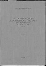 Dalla Dalla federazione alla Repubblica Cispadana. Atti dei congressi e costituzione (1796-1797) Volume II