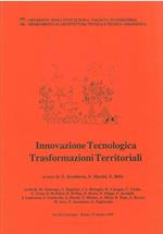 Innovazione tecnologica. Trasformazioni territoriali. Atti del convegno, Roma, ottobre 1989