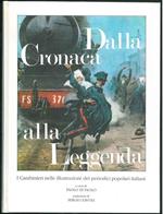 Dalla Cronaca alla Leggenda. I Carabinieri nelle illustrazioni dei periodici popolari italiani. Prefazione di Sergio Zavoli