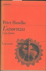 L' assenza. Una fiaba. Traduzione e postfazione di Rolando Zorzi