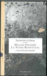 Milano-Palermo, La nuova Resistenza. A cura di Pietro Calderoni