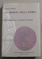 La moneta nella storia. III- Dai Severi a Costantino il Grande