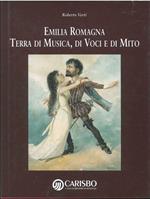 Emilia-Romagna terra di musica, di voci e di mito Prefazione di G. Lanza Tomasi