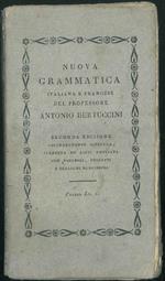 Nuova grammatica italiana e francese del professore Antonio Bertuccini pubblicata per comodo degli studenti dell'imperiale accademia di Parma. In questa seconda edizione accuratamente riveduta, corretta, ed assai ampliata con vocaboli, precetti ...