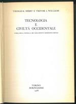 Tecnologia e civiltà occidentale. Storia della tecnica e dei suoi effetti economico-sociali