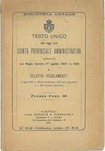 Testo unico delle leggi sulla giunta provinciale amministrativa approvato con Regio Decreto 17 agosto 1907 n. 639 e relativi regolamenti
