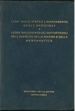 Leggi sullo stato e l’avanzamento degli ufficiali e legge … sottoufficiali dell'esercito della marina e dell'aeronautica