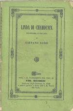 Linda di Chamounix. Melodramma in tre atti di Gaetano Rossi posto in musica da Gaetano Donizetti da rappresentarsi al teatro di Modena la primavera del 1853