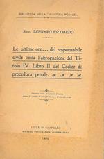 Le ultime ore... del responsabile civile ossia l'abrogazione del Titolo IV Libro II del Codice di procedura penale