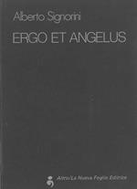 Ergo et angelus