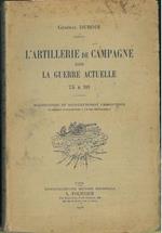 L' artillerie de campagne dans la guerre actuelle 75 & 90. Illustrations du sous-lieutenant Umbdenstock