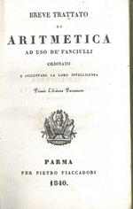 Breve trattato di Aritmetica ad uso dei fanciulli ordinato a sviluppare la loro intelligenza. Prima edizione parmense