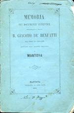 Memoria sui documenti autentici dall'anno 1304 al 1332 risguardanti il vescovo B. Giacomo dè Benfatti dell'Ordine dei Predicatori cittadino e vescovo di Mantova esistenti nell'Archivio Vescovile di Mantova