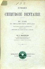 Études de chirurgie dentaire. De l'air en thérapeutique dentaire. Congrés médical international de Washington 1887. Section XVIII. Chirurgie des dents et de la bouche