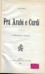 Fra Arabi e Curdi. Avventure di viaggio