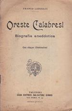 Oreste Calabresi. Biografia aneddotica