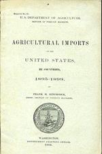 Agricultural imports of the United States by countries 1895 1899