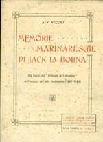 Memorie marinaresche di Jack La Bolina. Dal bordo del Principe di Carignano al Processo per alto tradimento (1867 1885)