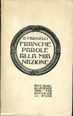 Franche parole alla mia nazione. Con aggiunto il discorso L'umanità di Herder e il concetto della 