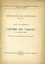 L' affaire des Voraces en avril 1848. Essai de mise au ponìint d'aprés des documents inédits. Istituto per la Storia del Risorgimento Italiano. Comitato del Centenario. Miscellanea del Centenario. Serie I n. 4