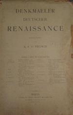 Denkmäler deutscher Renaissance. VII Lieferung VIII Lieferung XI LIeferung Dispense VII VIII XI