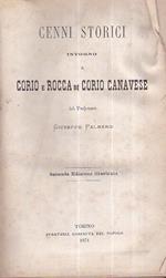 Cenni storici intorno a Corio e Rocca di Corio Canavese. Seconda edizione illustrata Ademaro ossia la pace riacquistata nella Valle d' Aosta. Racconto contemporaneo Cronaca del traforo delle Alpi Cozie e memorie di Torino e Bardonecchia nei giorn