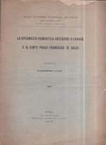 La diplomazia piemontese anteriore a Cavour e il conte Paolo Francesco di Sales. Memoria. Reale Accademia Nazionale dei Lincei (anno CCCXXV - 1928). Serie VI - Volume II - Fascicolo VII