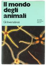 Il Mondo degli Animali. gli Invertebrati