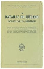 La Bataille du Jutland Racontée Par les Combattants