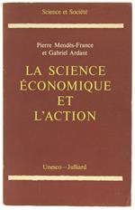 La Science Economique et l'Action