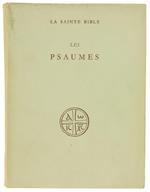 Les Psaumes. La Sainte Bible Traduite en Francais