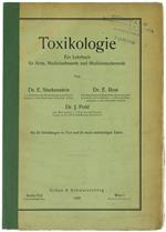 ToXIkologie. Ein Lehrbuch Für arzte Medizinalbeamte und Medizinstudierende