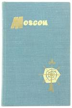 Moscou. Guide du Touriste Étranger