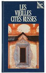 Les Vieilles Cites Russes. Guide