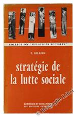 Strategie de la Lutte Sociale France 1936-1960