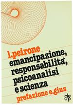 Emancipazione, responsabilità, psicoanalisi e scienza