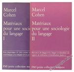 Materiaux Pour Une Sociologie du Langage. Vol. I. II