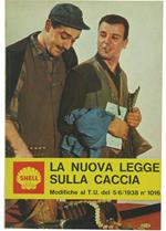 La Nuova Legge sulla Caccia. Modifiche al T.U. del 5/6/1939 N° 1016